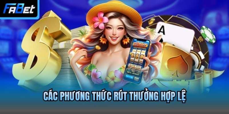 Các phương thức rút thưởng hợp lệ