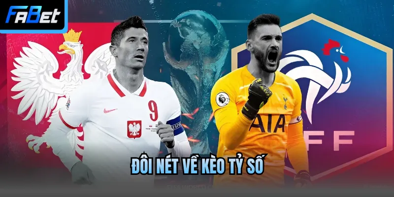 Đôi nét về kèo tỷ số