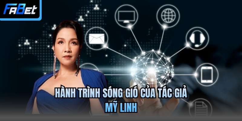 Hành trình sóng gió của tác giả Mỹ Linh