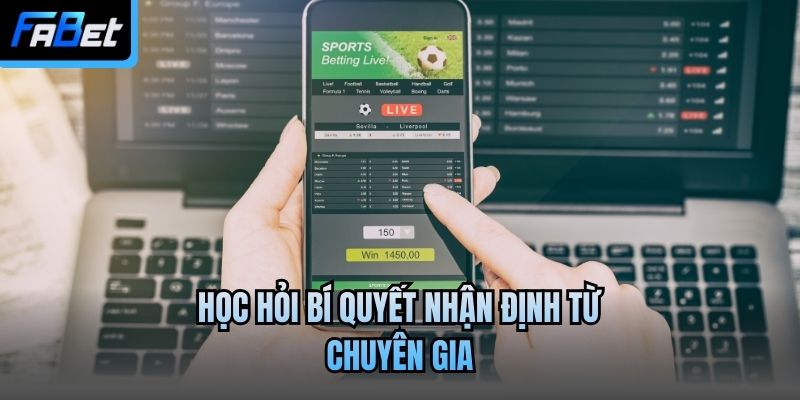Học hỏi bí quyết nhận định từ chuyên gia