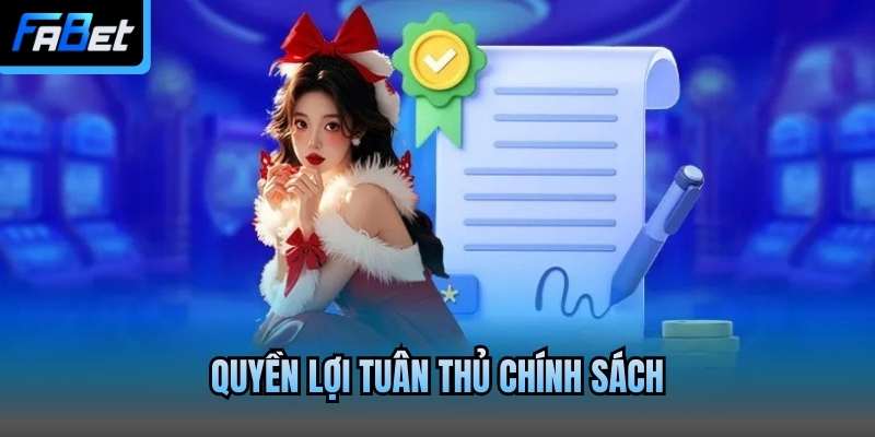 Quyền lợi tuân thủ chính sách