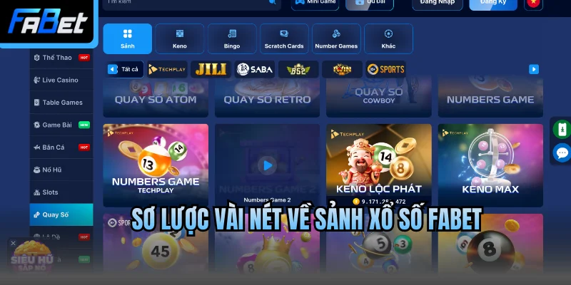 Sơ lược vài nét về sảnh xổ số Fabet