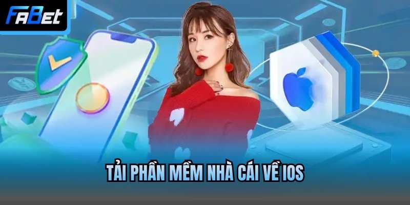 Tải phần mềm nhà cái về iOS