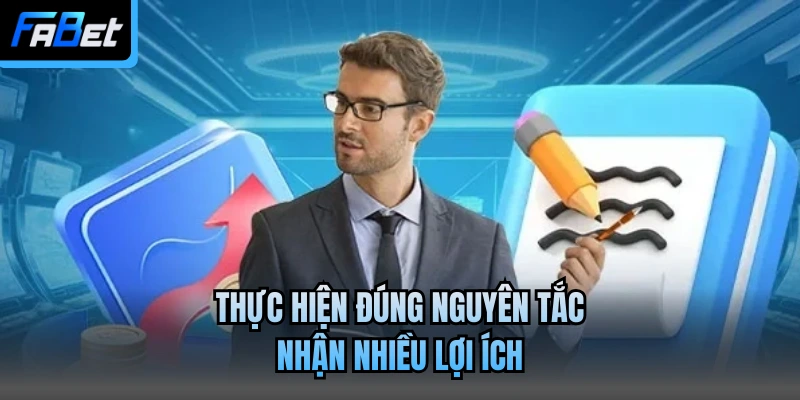 Thực hiện đúng nguyên tắc nhận nhiều lợi ích